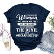 Funny I'm The Kind Of Women That When My Feet Hit The Floor Print T-shirts For Women Summer Round Neck Tee Shirt Femme tops